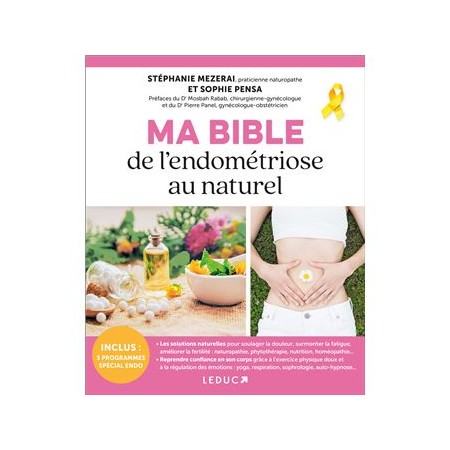 Couverture du livre "ma bible de l'endométriose au naturel" de Stéphanie Mezerai & Sophie Pensa