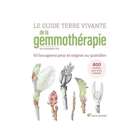 Couverture du livre " le guide terre vivante de la gemmothérapie" de Claudine Lulu