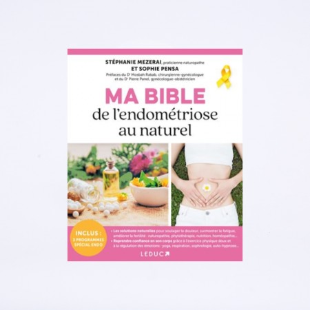Couverture du livre "ma bible de l'endométriose au naturel" de Stéphanie Mezerai & Sophie Pensa